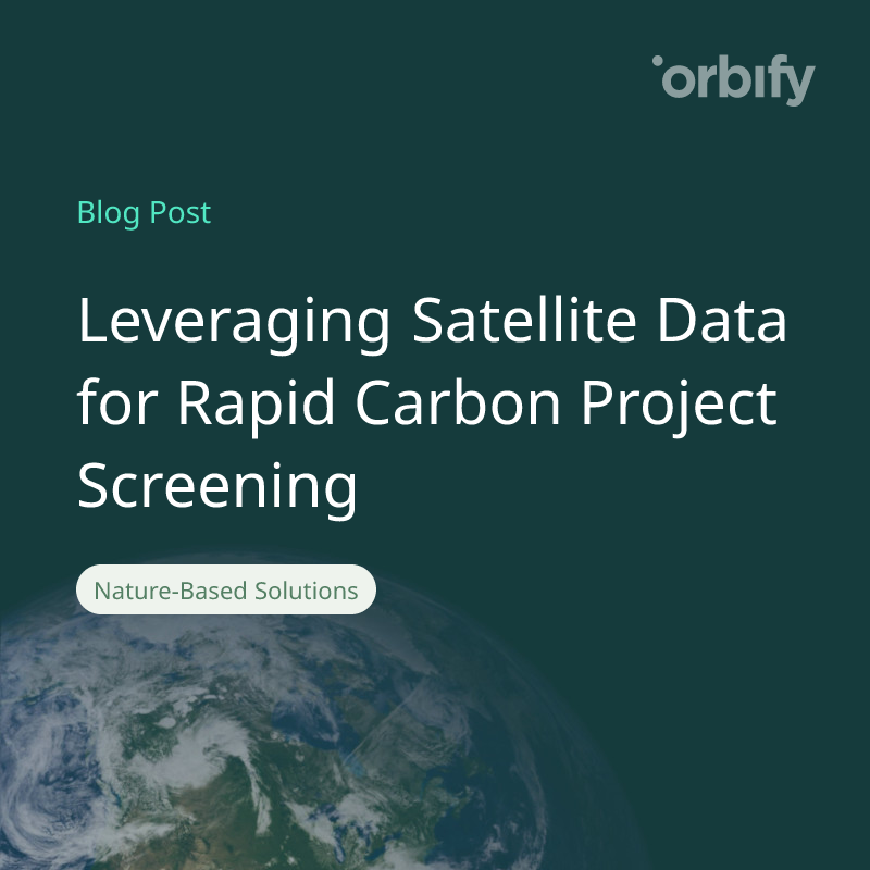 Leveraging Satellite Data for Rapid Carbon Project Screening