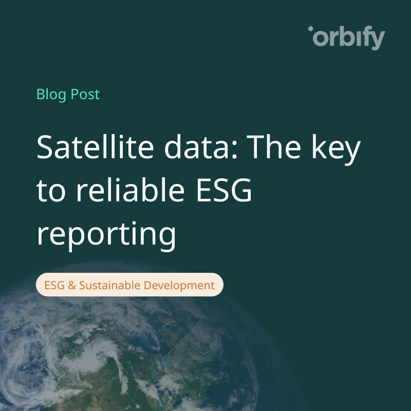 Satellite data: The key to reliable ESG reporting