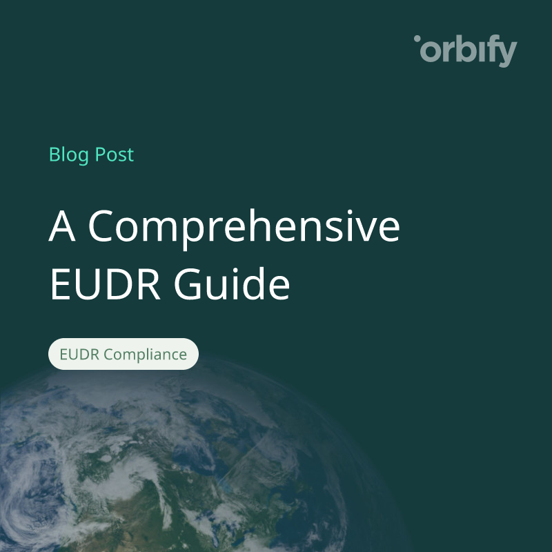 A Comprehensive EUDR Guide