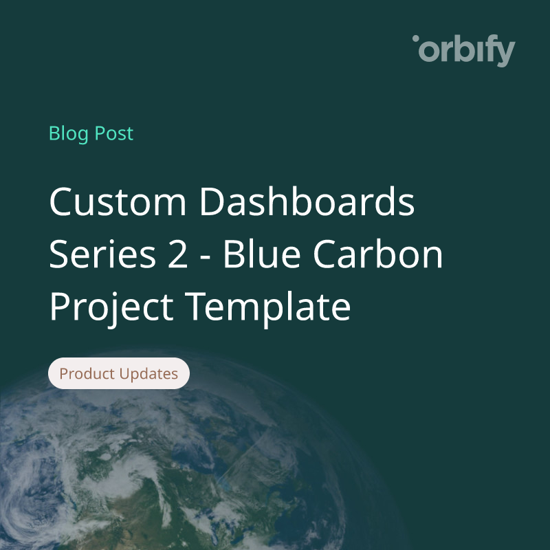 Custom Dashboards Series 2 - Blue Carbon Project Template