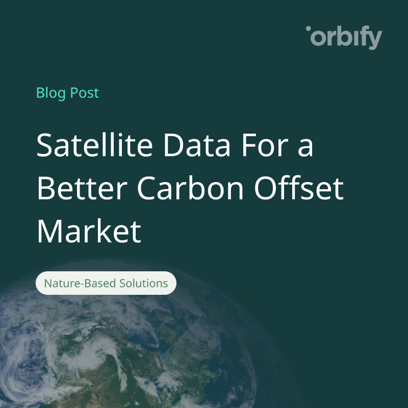 Satellite Data For a Better Carbon Offset Market